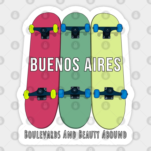 Buenos Aires Boulevards and Beauty Abound Skateboarding Skate Sticker by DiegoCarvalho